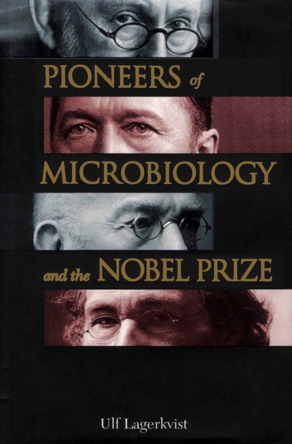 Pioneers of Microbiology and the Nobel Prize