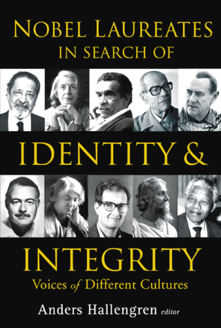 Cover image: Nobel Laureates in Search of Identity and Integrity: Voices of Different Cultures 9789812560384