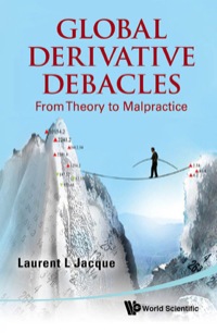 Cover image: GLOBAL DERIVATIVE DEBACLES 9789814366199