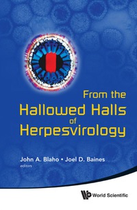 Cover image: FR THE HALLOWED HALLS OF HERPESVIROLOGY 9789814338981