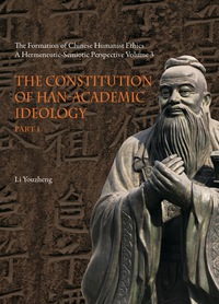 Imagen de portada: The Constitution of Han-Academic Ideology (Part 1) 9789814332392