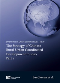 Imagen de portada: The Strategy of Chinese Rural-Urban Coordinated Development to 2020 Part 2 9789814339810