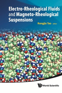 Cover image: Electro-rheological Fluids And Magneto-rheological Suspensions - Proceedings Of The 12th International Conference 9789814340229