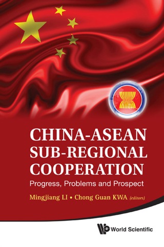 Cover image: CHINA-ASEAN SUB-REGIONAL COOPERATION 9789814340427