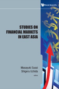 Imagen de portada: Studies on Financial Markets in East Asia 9789814343367