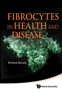 Imagen de portada: Fibrocytes In Health And Disease 9789814343718