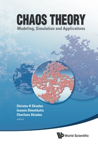 صورة الغلاف: Chaos Theory: Modeling, Simulation And Applications - Selected Papers From The 3rd Chaotic Modeling And Simulation International Conference (Chaos2010) 9789814350334