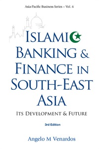 Cover image: Islamic Banking And Finance In South-east Asia: Its Development And Future (3rd Edition) 3rd edition 9789814350426