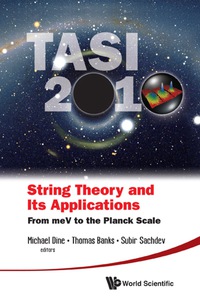 Cover image: STRING THEORY & ITS APPL, TASI 2010 9789814350518