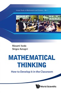 Omslagafbeelding: Mathematical Thinking: How To Develop It In The Classroom 9789814350839