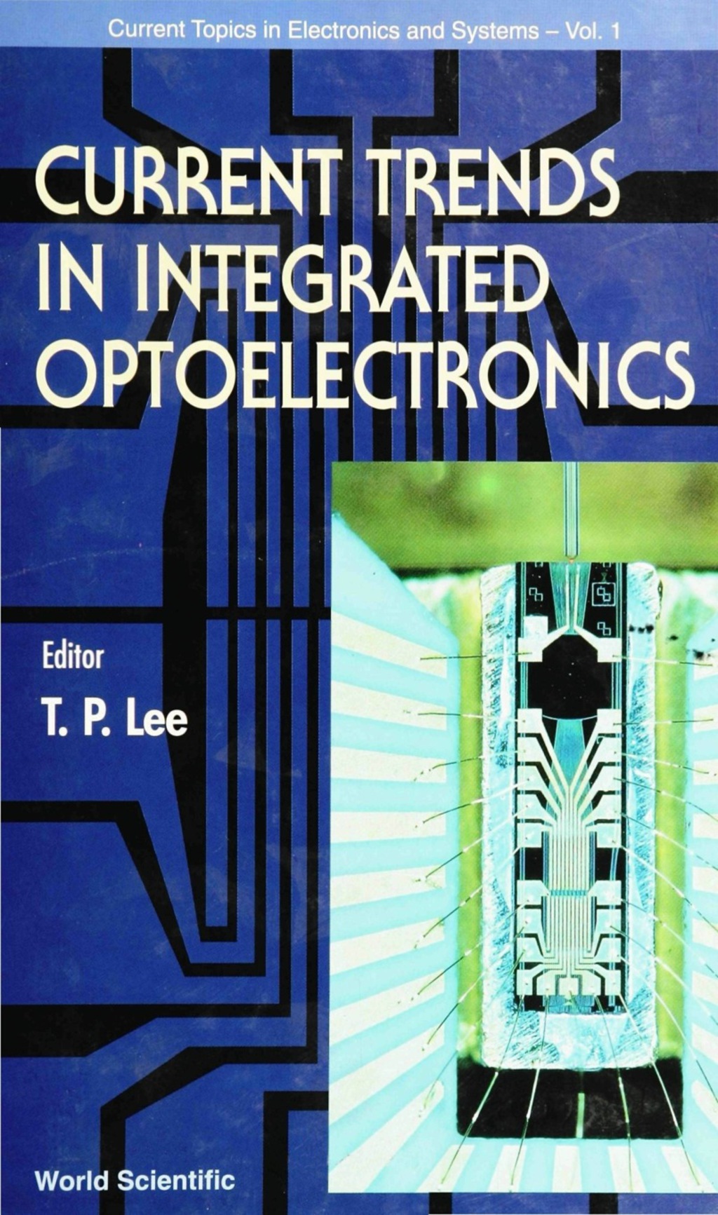 Current Trends In Integrated Optoelectronics 1st Edition