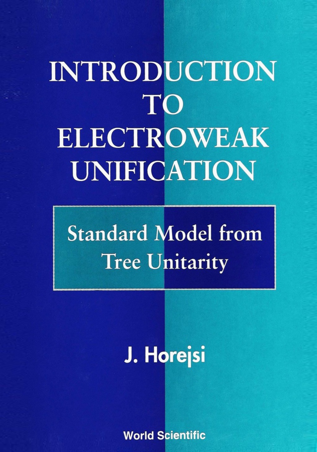 INTRO TO ELECTROWEAK UNIFICATION