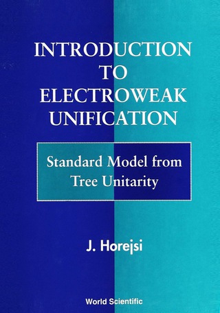 Cover image: INTRO TO ELECTROWEAK UNIFICATION 9789810218577