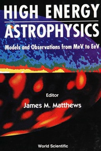 Cover image: HIGH ENERGY ASTROPHY-MODELS & OBSERV... 9789810216801