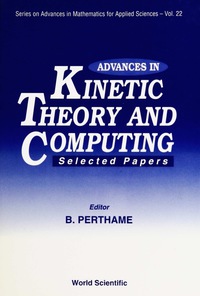 Cover image: ADV IN KINETIC THEO & COMPUTING... (V22) 9789810216719