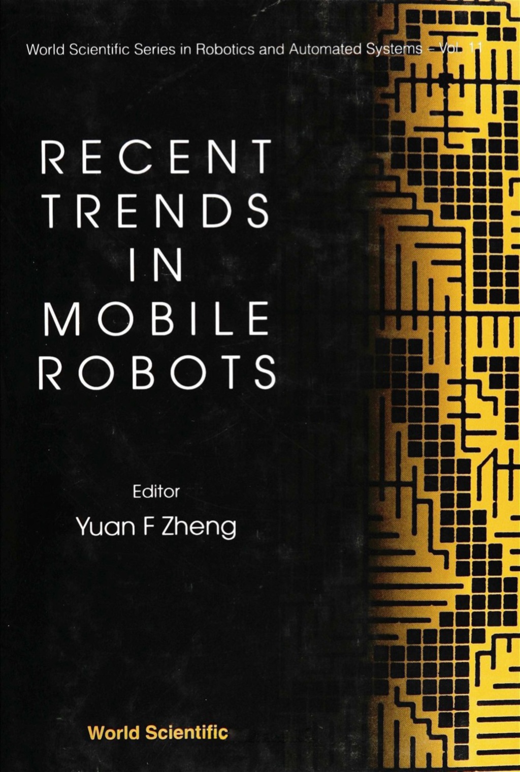 RECENT TRENDS IN MOBILE ROBOTS     (V11)