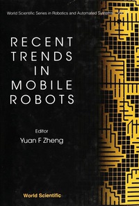 Cover image: RECENT TRENDS IN MOBILE ROBOTS     (V11) 9789810215118