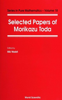 Imagen de portada: SELECTED PAPERS OF MORIKAZU TODA   (V18) 9789810214692