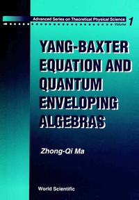 表紙画像: YANG-BAXTER EQUATION AND QUANTUM ENVELOPING ALGEBRAS 9789810213831