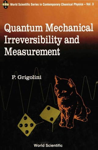 Cover image: QUANTUM MECHANICAL IRREVERSIBILITY..(V3) 9789810213176