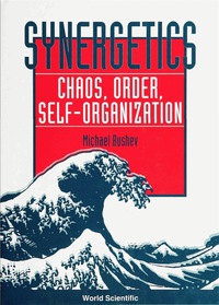 Imagen de portada: SYNERGETICS: CHAOS, ORDER, SELF-ORGANIZA 9789810212865