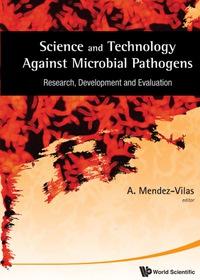 صورة الغلاف: Science And Technology Against Microbial Pathogens: Research, Development And Evaluation - Proceedings Of The International Conference On Antimicrobial Research (Icar2010) 9789814354851