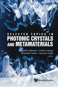 表紙画像: Selected Topics In Photonic Crystals And Metamaterials 9789814355186