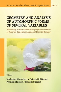 Omslagafbeelding: Geometry And Analysis Of Automorphic Forms Of Several Variables - Proceedings Of The International Symposium In Honor Of Takayuki Oda On The Occasion Of His 60th Birthday 9789814355599