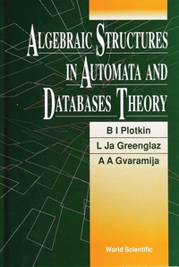 Cover image: ALGEBRAIC STRUCTURES IN AUTOMATA...(V13) 9789810209360