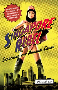 Cover image: Singapore Rebel 9789814358132