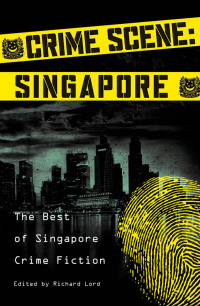 Imagen de portada: Crime Scene: Singapore 9789810854379