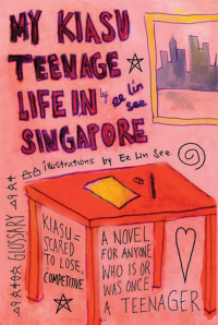 Imagen de portada: My Kiasu Teenage Life in Singapore 9789810530167