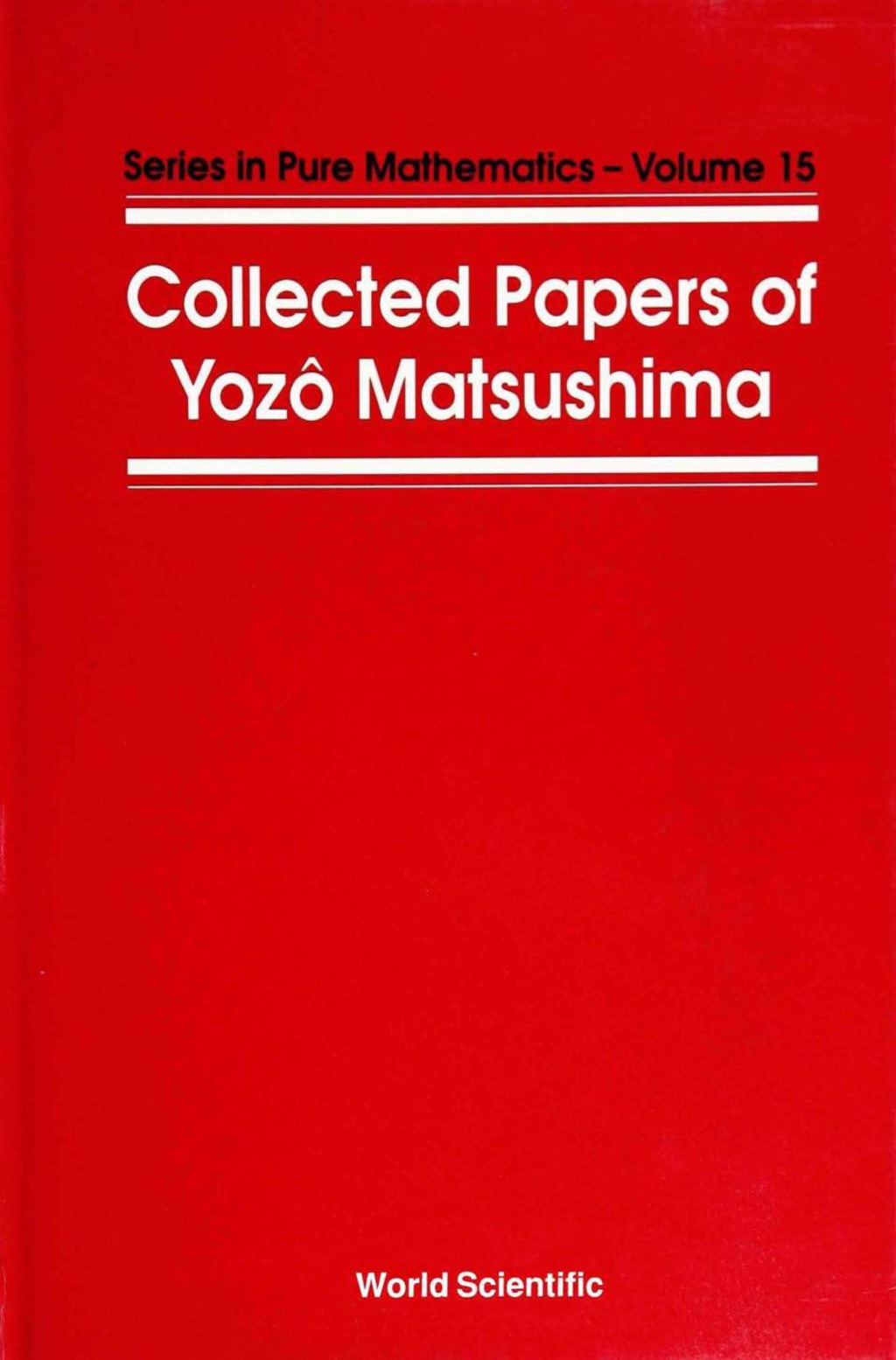COLLECTED PAPERS OF Y MATSUSHIMA   (V15)