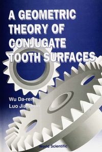 Cover image: GEOMETRIC THEORY OF CONJUGATE TOOTH SURF 9789810207847