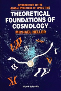 Cover image: THEORETICAL FOUNDATIONS OF COSMOLOGY 9789810207564