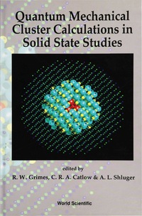 Cover image: QUANTUM MECHANICAL CLUSTER CALULATIONS.. 9789810207502