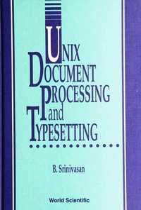 Imagen de portada: UNIX DOCUMENT PROCESSING AND  TYPESETTIN 9789810206055