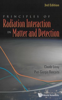 Titelbild: Principles Of Radiation Interaction In Matter And Detection (3rd Edition) 3rd edition 9789814360517