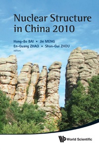 Omslagafbeelding: NUCLEAR STRUCTURE IN CHINA 2010 9789814360647