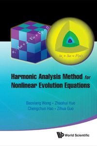 Omslagafbeelding: Harmonic Analysis Method For Nonlinear Evolution Equations, I 9789814360739