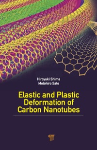 Imagen de portada: Elastic and Plastic Deformation of Carbon Nanotubes 1st edition 9789814310758
