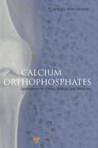 表紙画像: Calcium Orthophosphates 1st edition 9789814316620