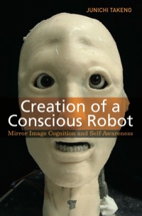Omslagafbeelding: Creation of a Conscious Robot 1st edition 9789814364492