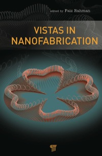 Titelbild: Vistas in Nanofabrication 1st edition 9789814364560
