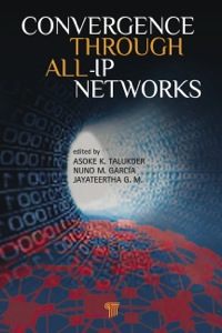Imagen de portada: Convergence Through All-IP Networks 1st edition 9789814364638