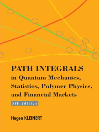 Imagen de portada: Path Integrals in Quantum Mechanics, Statistics, Polymer Physics, and Financial Markets 5th edition 9789814273565