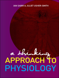 Titelbild: THINKING APPROACH TO PHYSIOLOGY,A 9789812706010