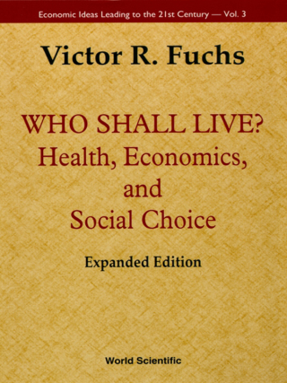 Cover image: Who Shall Live?: Health, Economics and Social Choice 2nd edition 9789814354882