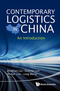 Omslagafbeelding: Contemporary Logistics In China: An Introduction 9789814365888