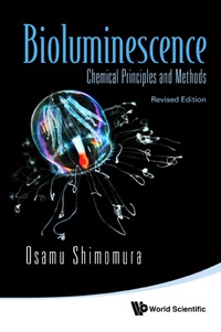 صورة الغلاف: Bioluminescence: Chemical Principles And Methods (Revised Edition) 9789814366083
